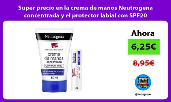 Super precio en la crema de manos Neutrogena concentrada y el protector labial con SPF20