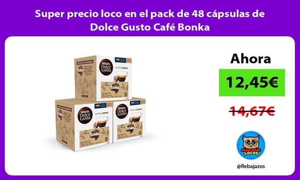 Super precio loco en el pack de 48 cápsulas de Dolce Gusto Café Bonka