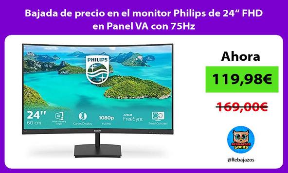 Bajada de precio en el monitor Philips de 24“ FHD en Panel VA con 75Hz