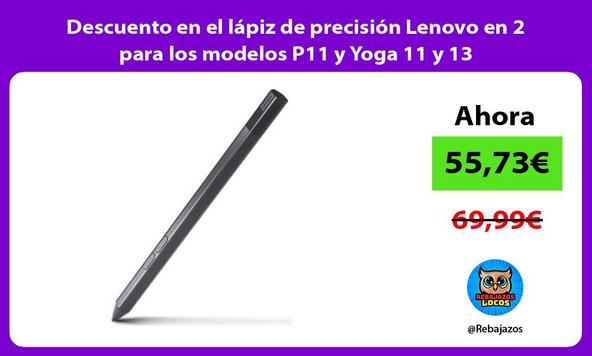 Descuento en el lápiz de precisión Lenovo en 2 para los modelos P11 y Yoga 11 y 13
