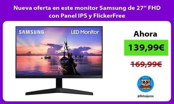 Nueva oferta en este monitor Samsung de 27“ FHD con Panel IPS y FlickerFree