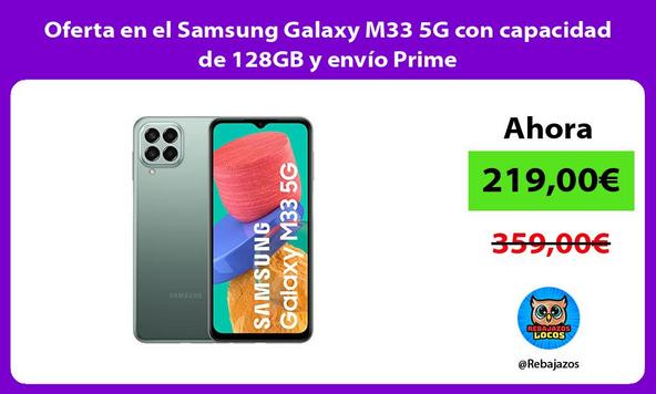 Oferta en el Samsung Galaxy M33 5G con capacidad de 128GB y envío Prime