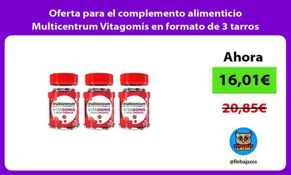 Oferta para el complemento alimenticio Multicentrum Vitagomis en formato de 3 tarros