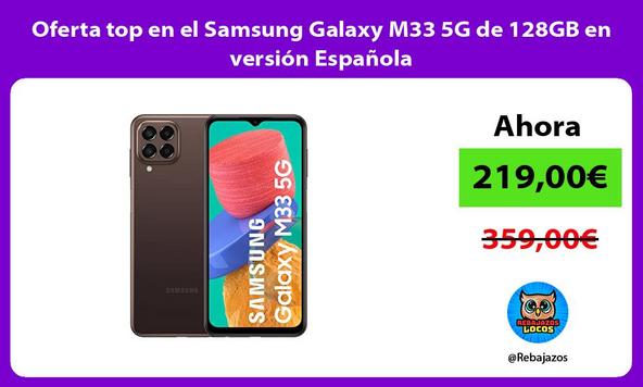 Oferta top en el Samsung Galaxy M33 5G de 128GB en versión Española