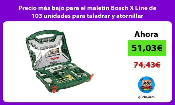 Precio más bajo para el maletín Bosch X Line de 103 unidades para taladrar y atornillar