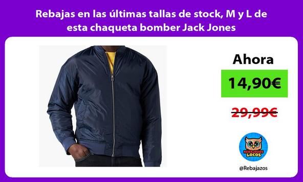 Rebajas en las últimas tallas de stock, M y L de esta chaqueta bomber Jack Jones