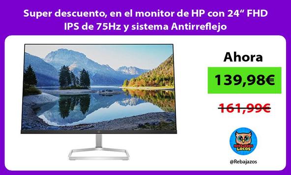 Super descuento, en el monitor de HP con 24“ FHD IPS de 75Hz y sistema Antirreflejo