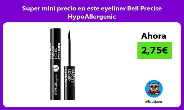 Super mini precio en este eyeliner Bell Precise HypoAllergenic