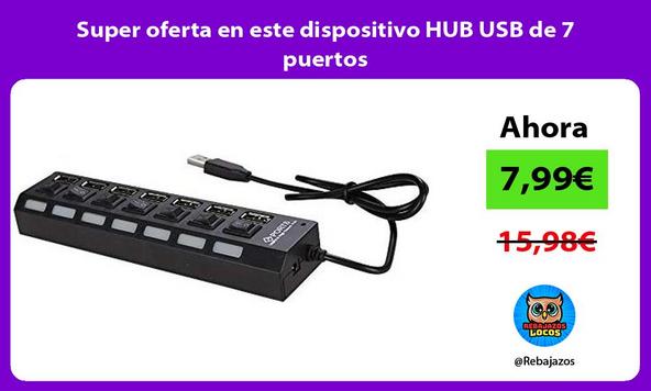 Super oferta en este dispositivo HUB USB de 7 puertos
