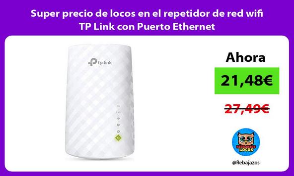 Super precio de locos en el repetidor de red wifi TP Link con Puerto Ethernet