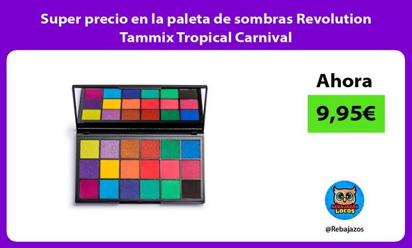 Super precio en la paleta de sombras Revolution Tammix Tropical Carnival