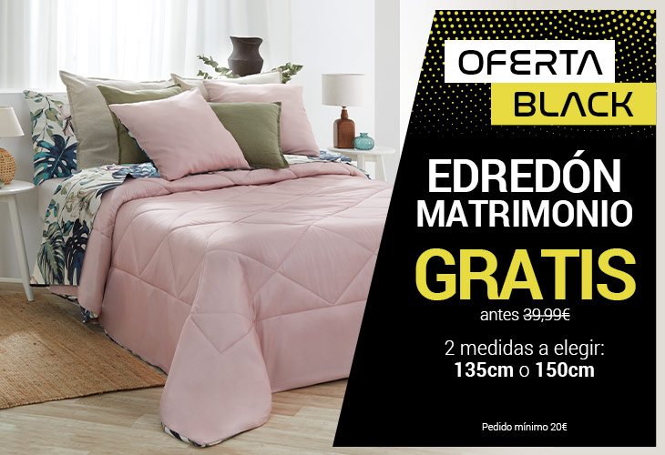 ¡Compra 20€ y obtén GRATIS un edredón reversible para tu cama de 135cm o 150cm!
