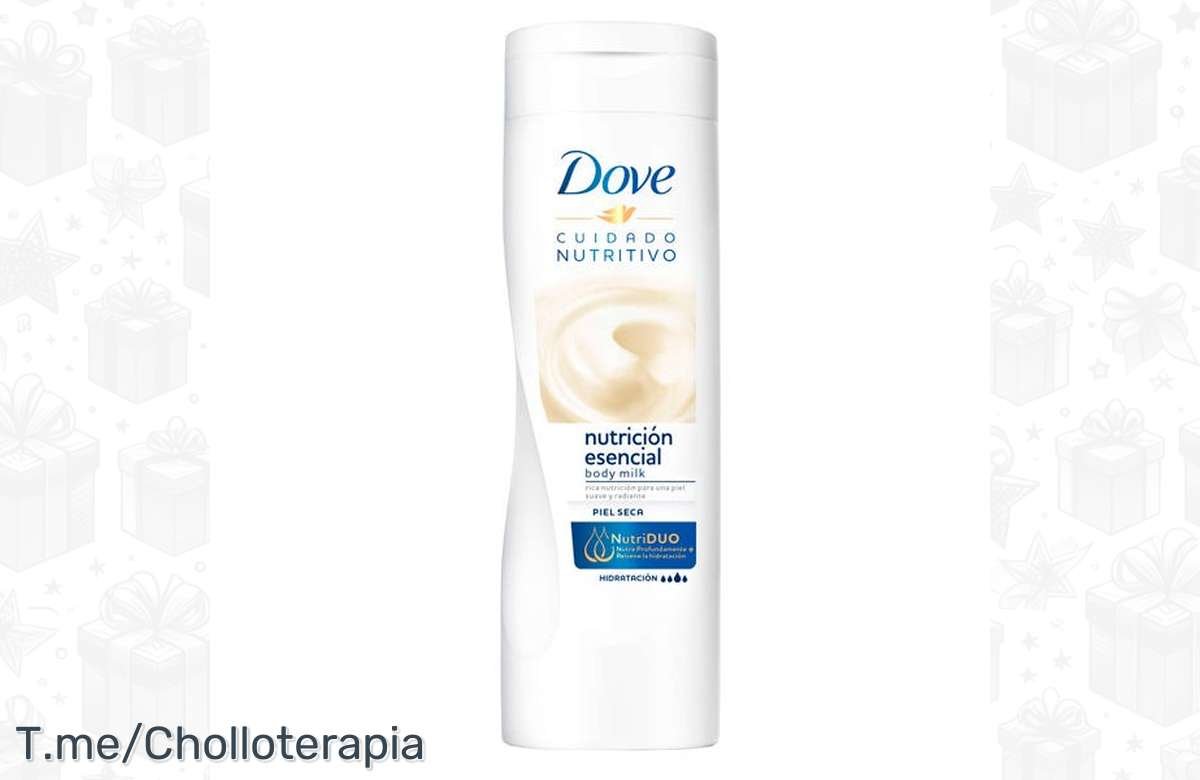 ¡Dale a tu piel el amor que se merece con la loción Dove Nutrición Esencial!