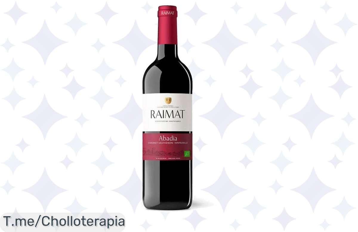 Chollazo irresistible: Raimat Abadia Ecológico premiado, ¡cómpralo ya!