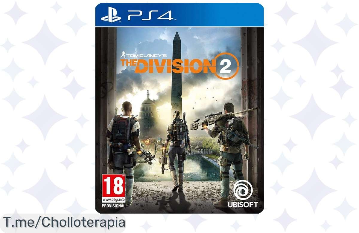 No te pierdas el ofertón de Tom Clancy’s: The Division 2 para PS4 a precio de ganga