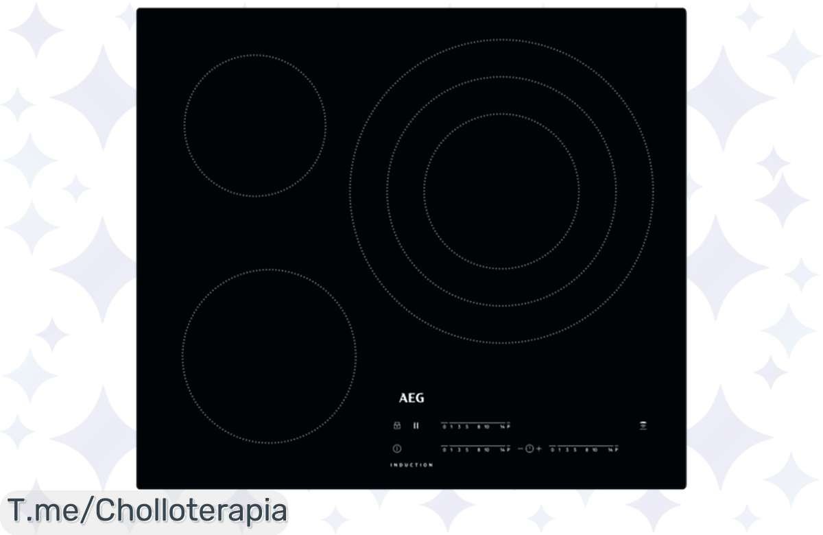 Placa inducción AEG: triple zona gigante, potencia brutal y precio insuperable, ¡no te lo pierdas!
