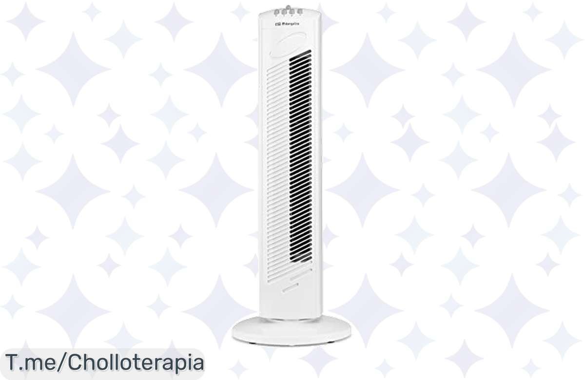 ¡Oferta Relámpago! Ventilador de Torre Orbegozo TW 0745: Silencio Total y Funciones Top a Preciazo ¡No Lo Dejes Pasar!
