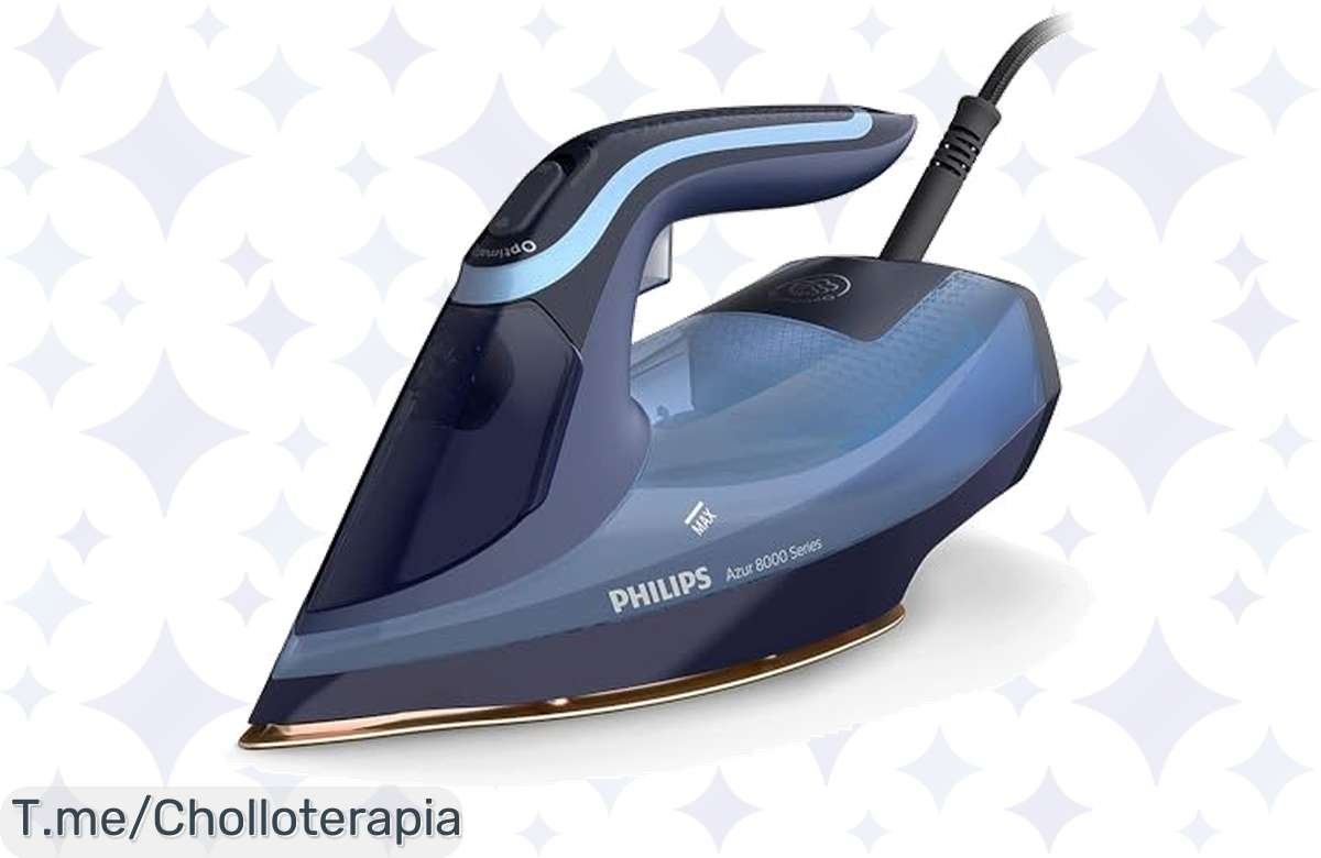 ¡Philips Azur 8000 al mejor precio! Vapor turbo y calentamiento exprés, corre por la ganga.