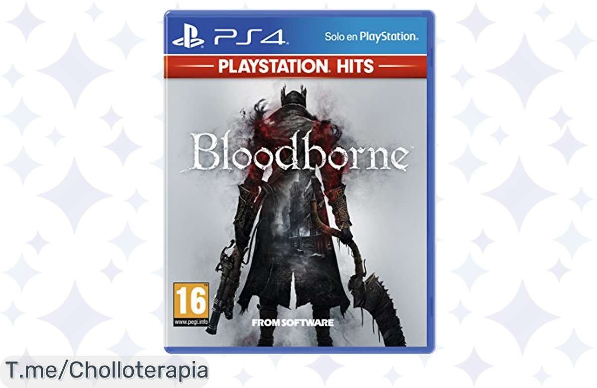 Ganga brutal: Bloodborne en PS4 a precio de risa, ¡no te lo pierdas!