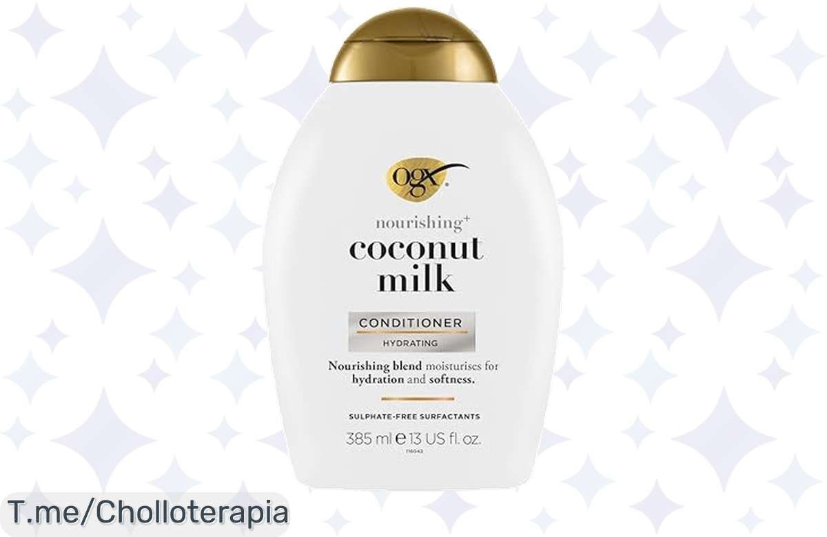 Melena de ensueño por menos: acondicionador OGX a precio de escándalo, ¡aprovéchalo!