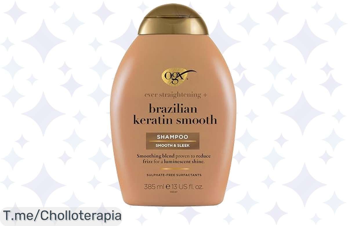 ¡Oferta exclusiva! Champú alisador OGX con keratina a precio de locura, ¡adiós encrespamiento!