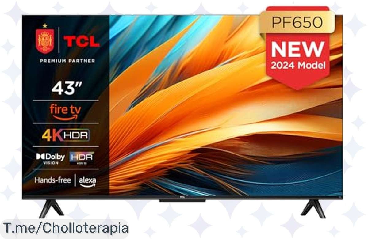 ¡Oferta nunca vista! La TCL 43PF650 te espera con 4K Ultra HD y sonido envolvente Dolby Atmos. Consíguela ahora con un descuento brutal, ¡no te lo pierdas!