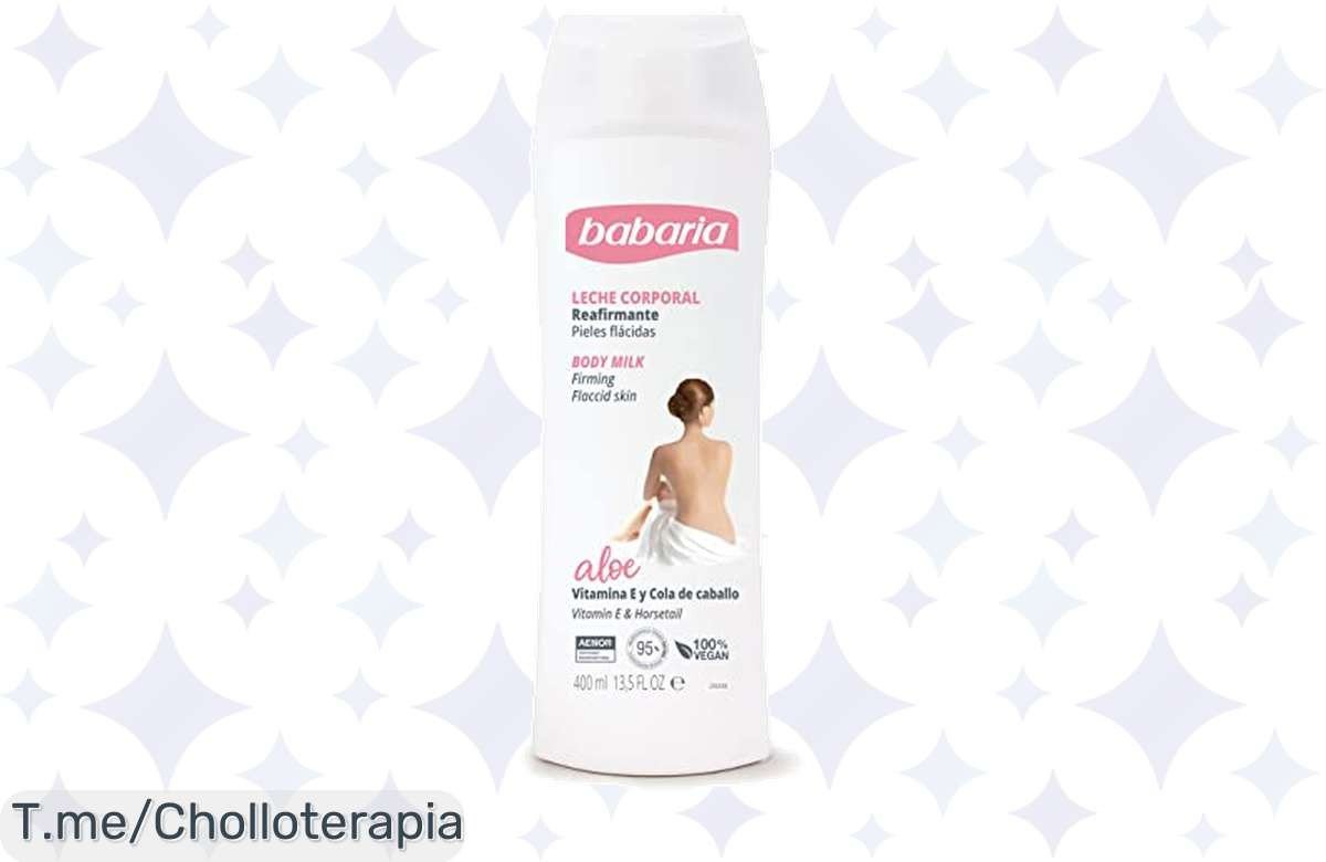 Revitaliza tu piel con el super chollo de Babaria: Leche corporal reafirmante de Aloe Vera y Vitamina E. ¡Di adiós a la flacidez y consigue una piel suave! Oferta limitada, actúa ya.