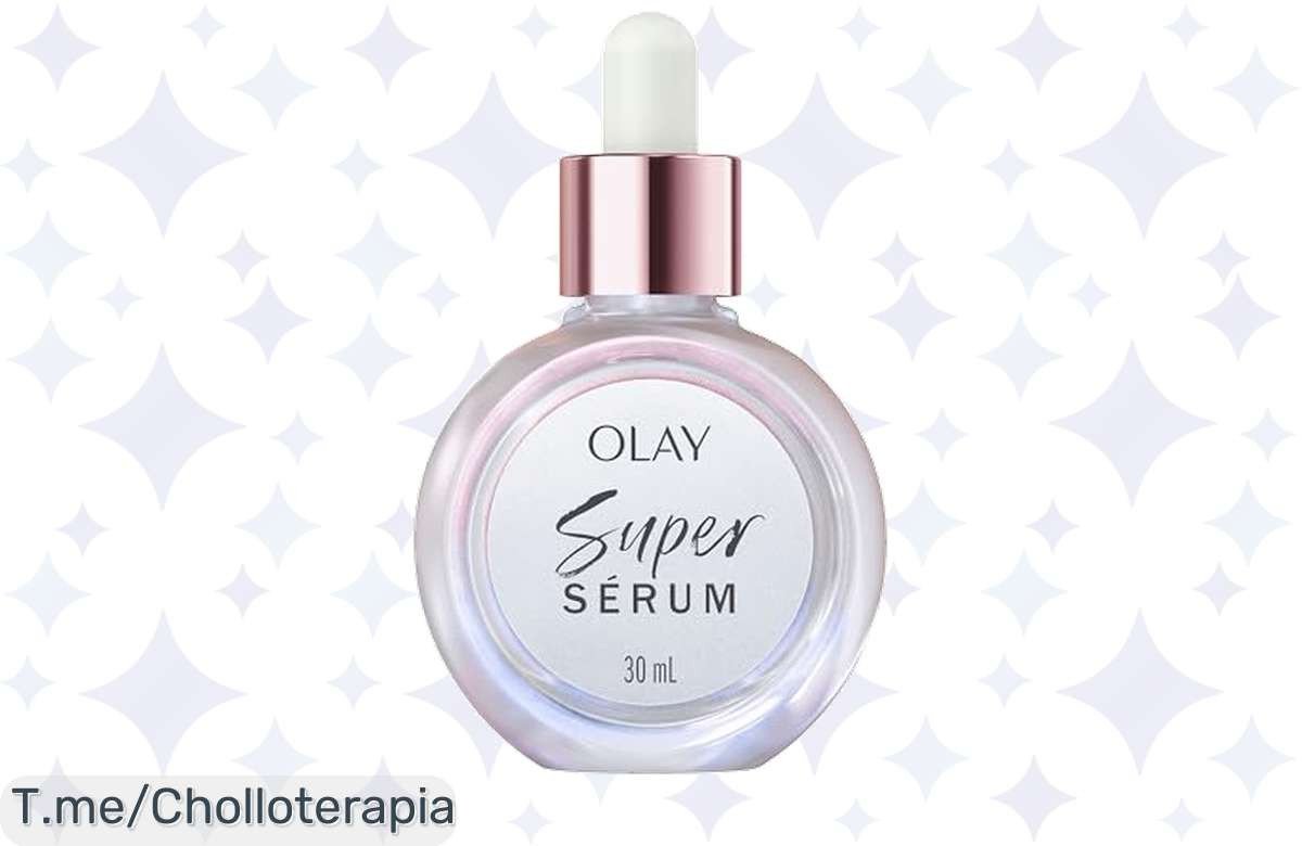 Transforma tu piel con Olay Super Sérum: hidratación intensa y luminosidad al instante a un precio loco. ¡Aprovecha este ofertón antes de que se agote y despierta tu mejor versión!