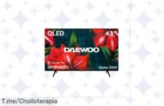 Transforma tu sala con la TV QLED 43 Daewoo: calidad de cine en casa con Dolby Vision y Atmos ¡Super chollo en imágenes vibrantes y sonido envolvente! ¡Compra ya antes de que se agote!