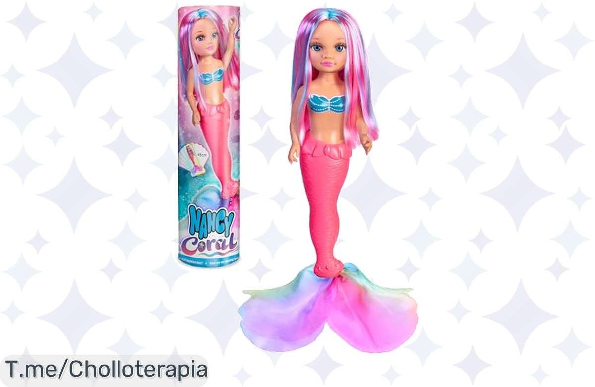 Descubre a Nancy Coral, la sirena fabulosa que hará soñar a tus peques, ¡super chollo sumergible con un descuento brutal! Aprovecha esta oferta limitada y compra ya.