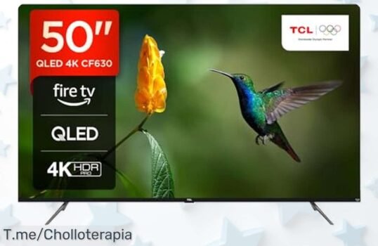 Descubre el TCL 50CF630, un super chollo en QLED 4K que hará vibrar tu sala Colores impresionantes y miles de apps te esperan ¡No dejes escapar este ofertón limitado!