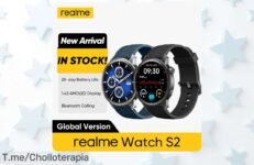 Descubre Realme Watch S2 con pantalla AMOLED y batería de 20 días, un ofertón nunca visto al mejor precio loco Aprovecha ya este descuento brutal antes que se acabe