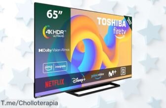 Toshiba 65 pulgadas 4K UHD con Dolby Atmos y Alexa disfruta imágenes ultra nítidas en un ofertón con descuento brutal corre que vuelan estas unidades únicas