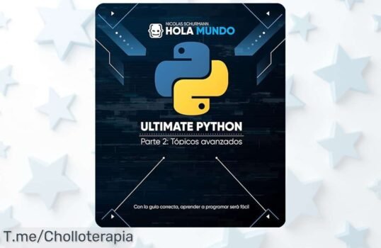 Última oportunidad para conseguir Ultimate Python Parte 2 con un precio de ganga nunca visto aprende trucos avanzados y mejora tu código rápido corre que este super chollo vuela