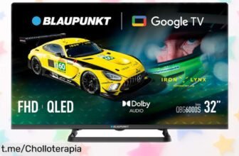 Televisor Smart TV de 32” Full HD Blaupunkt con Google TV y Chromecast a un precio que flipa, ¡este chollo no lo podrás dejar escapar!